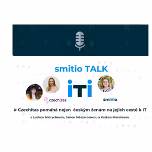 smitio TALK no.17 # Czechitas pomáhá nejen českým ženám na cestě k IT