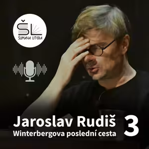 „Winterbergova poslední cesta“ 3 – Jaroslav Rudiš