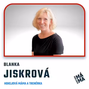 #49 Blanka Jiskrová: "Dítě se musí na led těšit, ne bát."