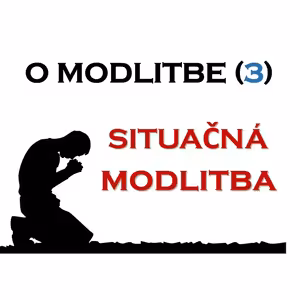 O modlitbe - Situačná modlitba