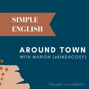 SIMPLE ENGLISH #3 - around town with Marion @kindacosy
