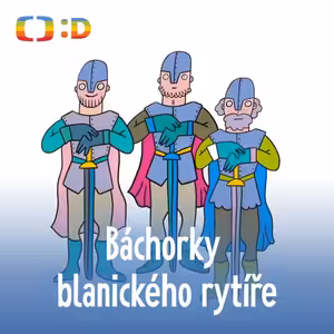 Báchorky blanického rytíře