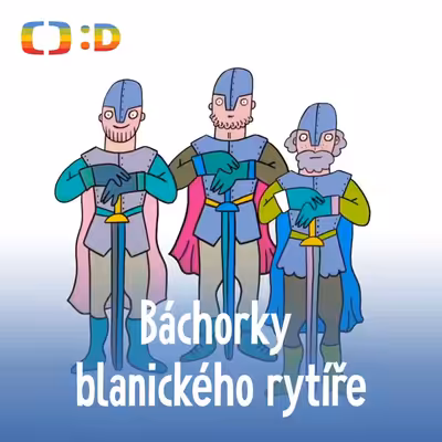 Báchorky blanického rytíře