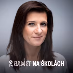 Samet na školách & Deník N: Jana Ciglerová