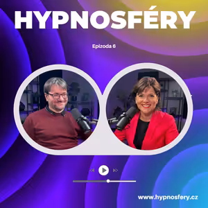 6: Jak Martina překonala nehypnabilitu klientky a další mystéria