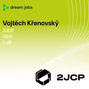 #71 - Vojtěch Křenovský - 1. díl - CEO - 2JCP
