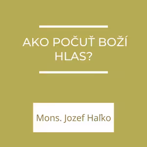 Ako počuť boží hlas? | A teraz čo?