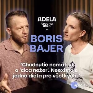 Boris Bajer: Chudnutie nie je len „nežer cica“. Neexistuje jedna diéta pre všetkých | CELÝ ROZHOVOR