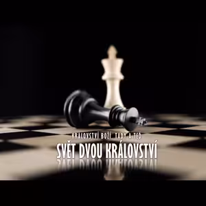 Království Boží, tady a teď 2 - Svět dvou království - Bohuslav Wojnar (5.10.2014)