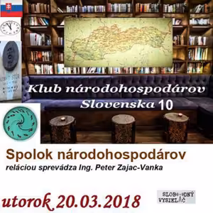 Klub národohospodárov Slovenska 10 - 2018-03-20 OZAJ SA NIČ NEZMENÍ V EKONOMIKE, AK ?