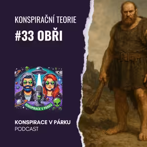 #33 Obři – Mýtus, nebo vymazaná kapitola lidské historie?