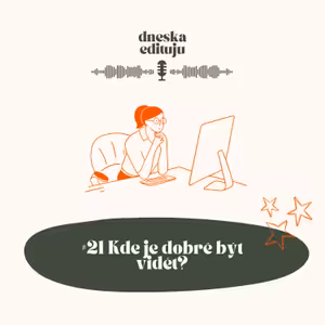 #21 Kde je dobré být vidět?