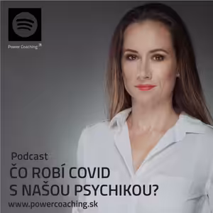 Čo robí COVID s našou psychikou? | Silvia LANGERMANN | Power Coaching
