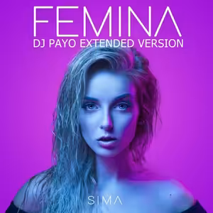 SIMA - FEMINA ( DJ PAYO EXTENDED VERSION)