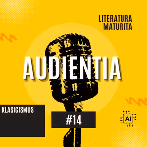 Klasicismus | MATURITA | LITERATURA | AUDIENTIA