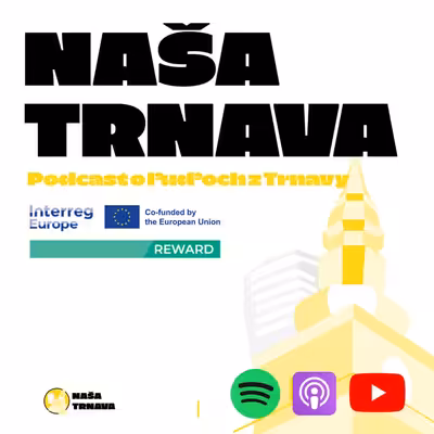 Naša Trnava | Podcast