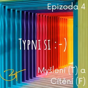Myšlení T a cítění F