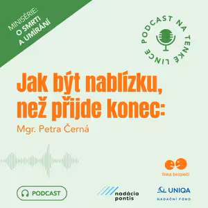 Jak být nablízku, než přijde konec