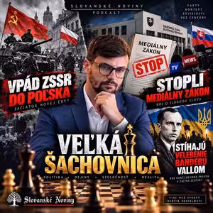 Podcast #14: Veľká Šachovnica- Vpád ZSSR do Poľska, Stopli mediálny zákon, Stíhajú velebenie Banderu Vallom