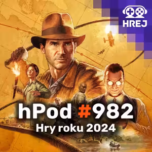 hPod #982 - Hry roku 2024