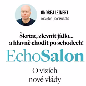 Škrtat, zlevnit jídlo… a hlavně chodit po schodech! O vizích nové vlády v Salonu Echa