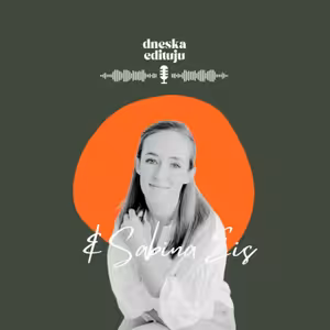 #28 POVÍDÁNÍ: Sabina Eis o konci, který byl vlastně začátkem