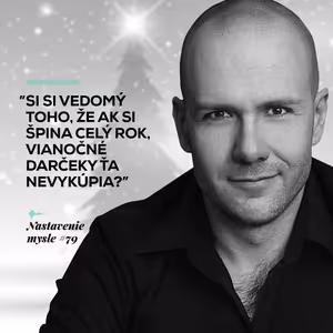 Ser na Vianoce! | Nastavenie mysle #79