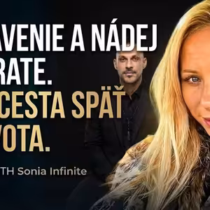 154 UKONČI LIEČENIE A ZAČNI ŽIŤ! KEDY UŽ PRESTAŤ “ČISTIŤ” TRAUMY A VYBRAŤ SA VON - Sonia Infinite (moderuje Leo Prema)