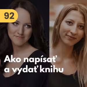 92. Ivica Ďuricová a Vladimíra Šebová (O písaní): Ako napísať a vydať vlastnú knihu #rozhovor