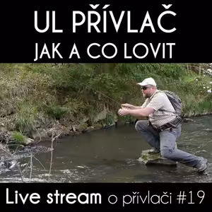 Přívlač live #19 - UL přívlač