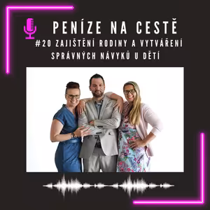#20 Zajištění rodiny a vytváření správných návyků u dětí