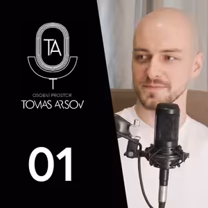 Daniel Křižka: ,, Máme problém sami sebe vidět objektivně" - Osobní Prostor Tomáše Arsova #01