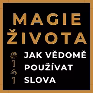 Jak VĚDOMĚ používat SLOVA | O síle jazyka s Adamem Kolářem - Slovním Návrhářem