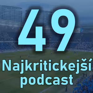Hanba na 100 rokov! Belasý podcast 49