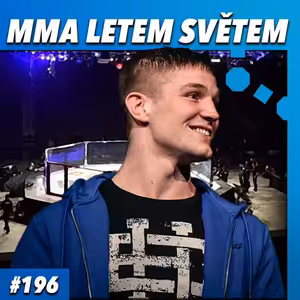 MMA LETEM SVĚTEM #196 - SÁZKOVÝ SPECIÁL S MELOUNEM K UFC, KSW A OHLÉDNUTÍ ZA ACA