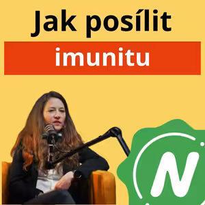 Nutric talk #10 Julie Zákostelecká: Jak posílit imunitu? Vitamíny, doplňky stravy a jídelníček