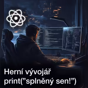 Jaké to je být herní vývojář? Co to obnáší? Osobní příběh světem programování