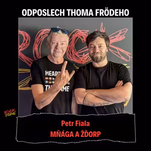 Odposlech Thoma Frödeho - Petr Fiala (MŇÁGA A ŽĎORP)