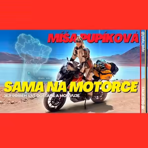 #24 Sama na motorce přes Jižní Ameriku 🏍️ Míša Pupíková