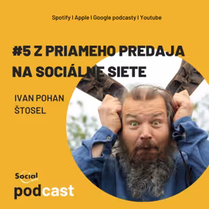 #5 Z priameho predaja na sociálne siete s Ivanom Pohanom Štoselom
