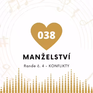 038 Manželství - Rande Č. 4 - Konflikty SC