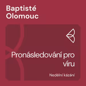 Pronásledování pro víru (7.5.2023)