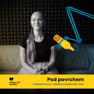 V některých oblastech Peru je sociální práce neoficiální - Vendula Rousová