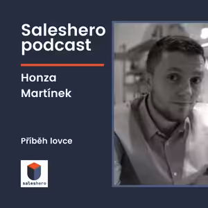 4: Příběh lovce: Honza Martínek