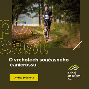 O vrcholech současného canicrossu | Ondra Svěchota