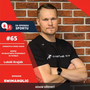 Za oponou sportu #65 - Lukáš Kraják - Rozvoj rychlostních schopností ve fotbale