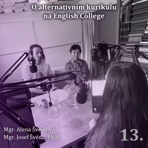13. O alternativním kurikulu na English College