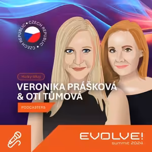 72: Záznam live podcastu z Evolve! Summit 2024
