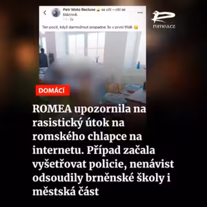 Čteme Romea.cz: ROMEA upozornila na rasistický útok na romského chlapce na internetu. Případ začala vyšetřovat policie, nenávist odsoudily brněnské školy i městská část