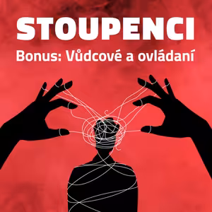 BONUS: Vůdcové a ovládaní